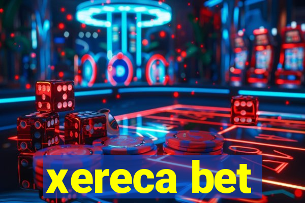 xereca bet